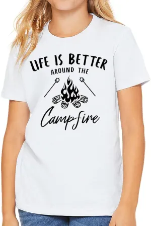 Life is Better Around The Campfire Kids' T-Shirt - Hiking Gifts for Girls - Hiking Aesthetic Print