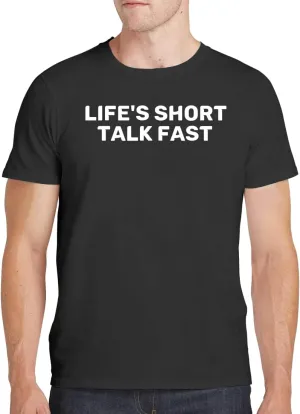 Life's Short. Talk Fast - Men's Soft Comfortable Short Sleeve T-Shirt CP05 Black