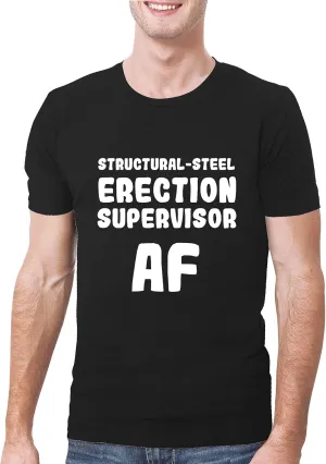 Structural-Steel Erection Supervisor AF - A Soft & Comfortable Men's T-Shirt