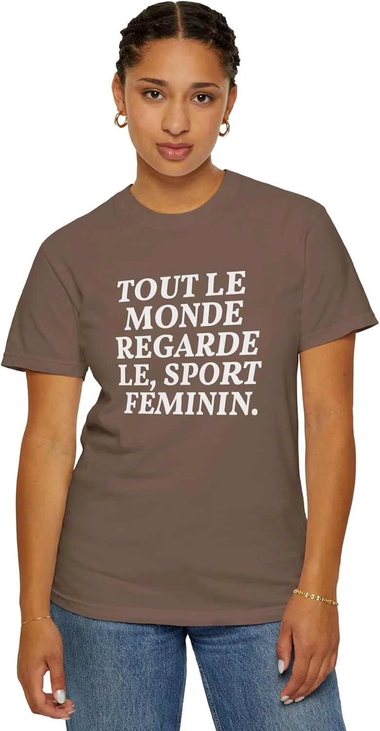 Style Donut - Everyone Watches Womens Sport French Tout le Monde regarde Sport feminin T-Shirt Tee